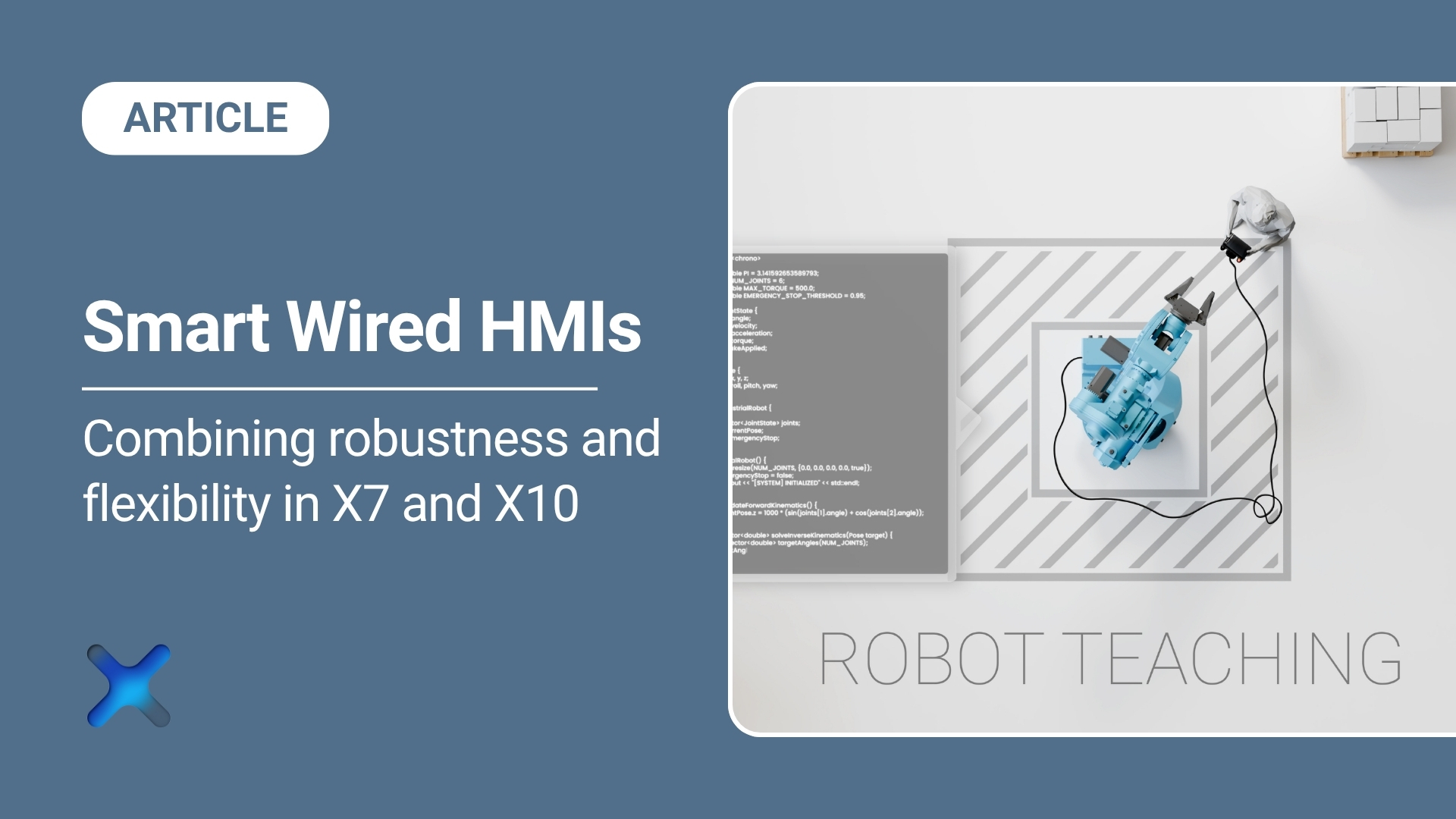 Smart Wired HMIs: combining robustness and flexibility in X7 and X10