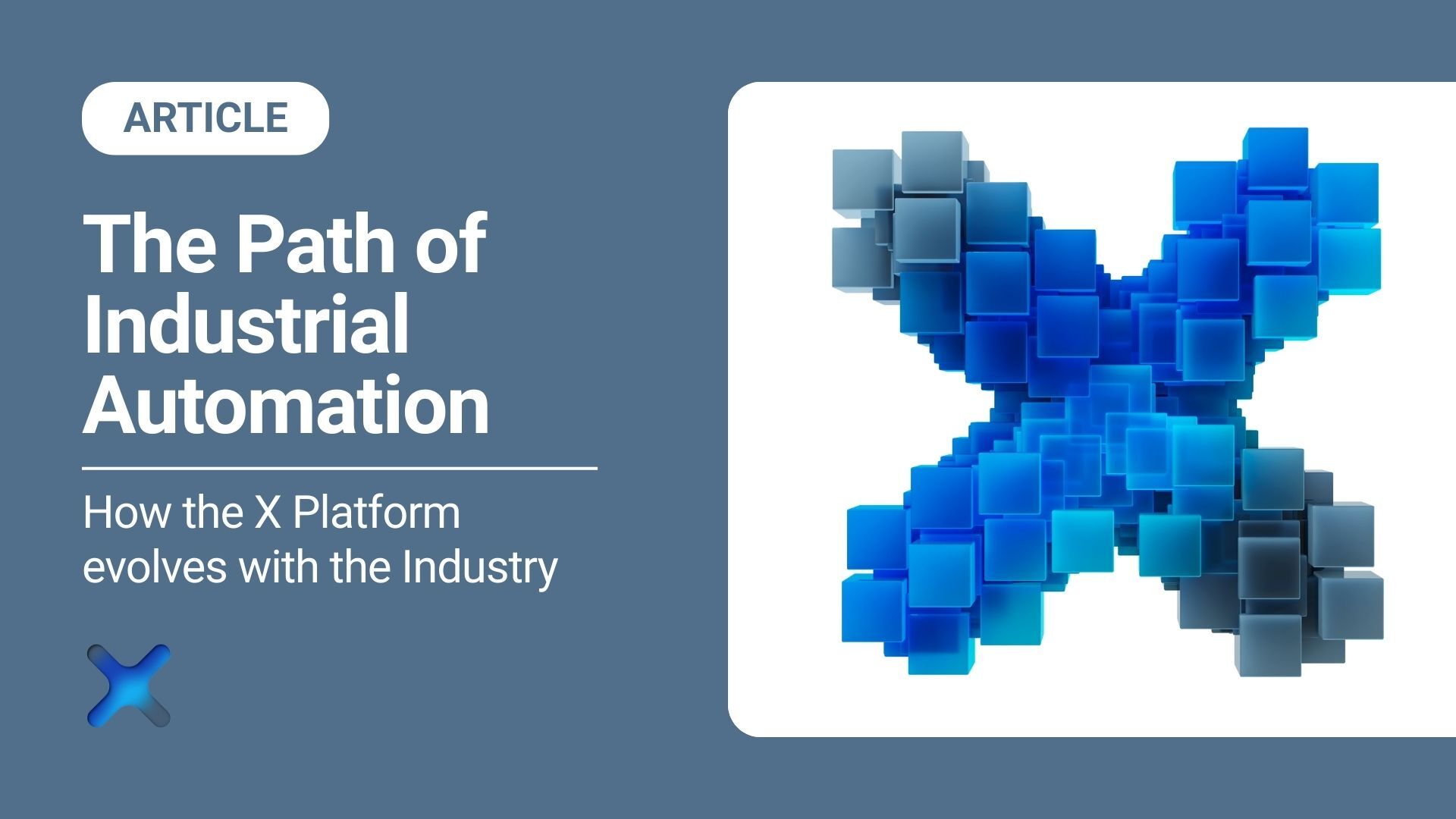 The Path of Industrial Automation: How the X Platform evolves with the ...